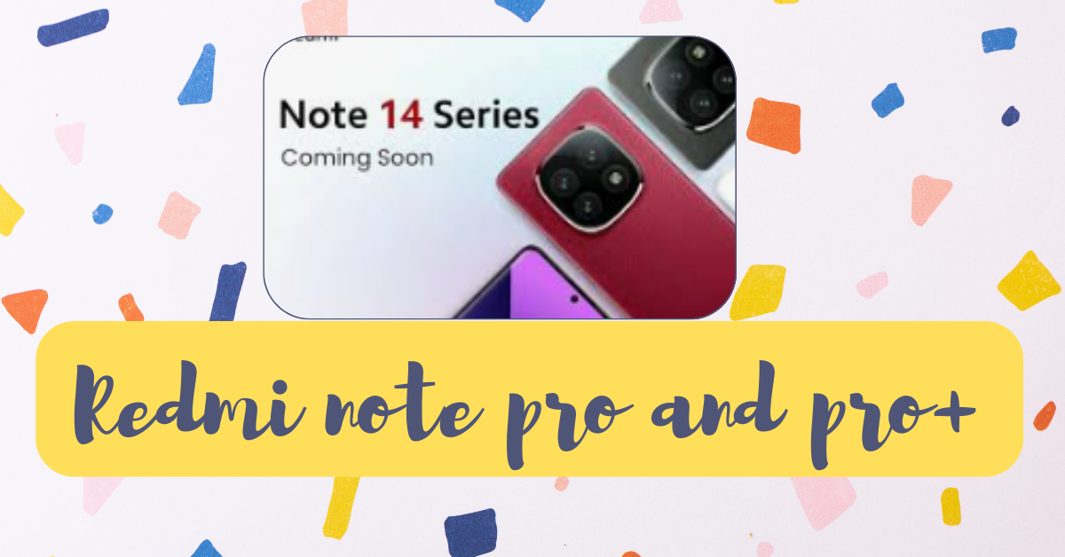 redmi note pro and pro+