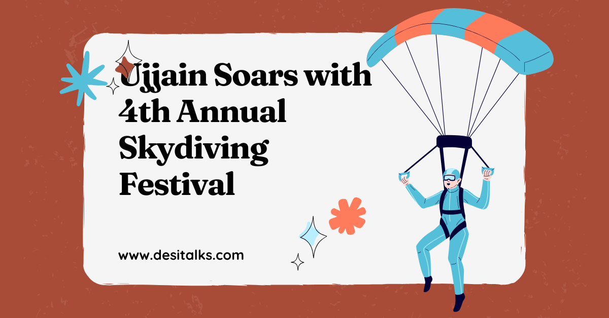 Ujjain Soars with 4th Annual Skydiving Festival