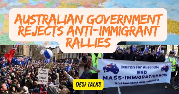 Australian government rejects anti-immigrant rallies