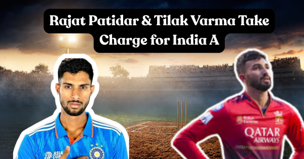 Tilak Varma to captain India A in the second and third one-dayers against Australia A