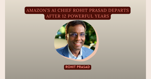 Rohit Prasad, former Amazon AI chief, during his 12-year leadership at Amazon