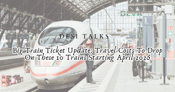 Train Ticket Update showing fare reduction on Indian Railways trains.