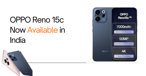 OPPO Reno 15c Now Available in India with 7,000mAh battery and AMOLED display
