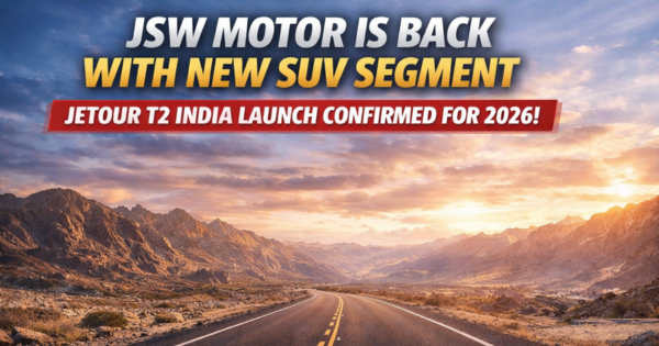 JSW motor is back with new suv segment with Jetour T2 premium SUV expected to launch in India in 2026.