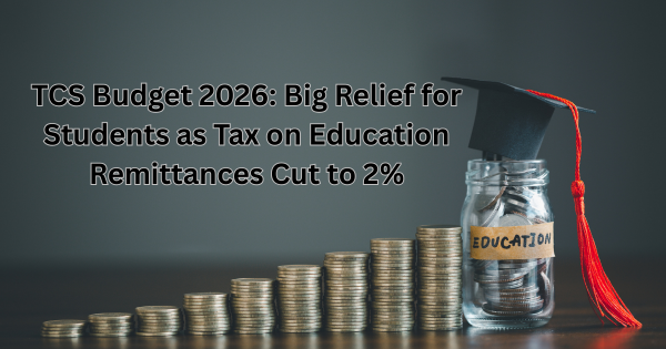 Indian students planning to study abroad after TCS Budget 2026 reduces education remittance tax